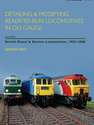 cover image of Detailing and Modifying Ready-to-Run Locomotives in 00 Gauge